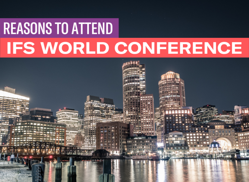 Five Reasons to Attend IFS World Conference